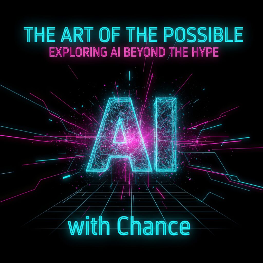 AI & The Art of The Possible Podcast